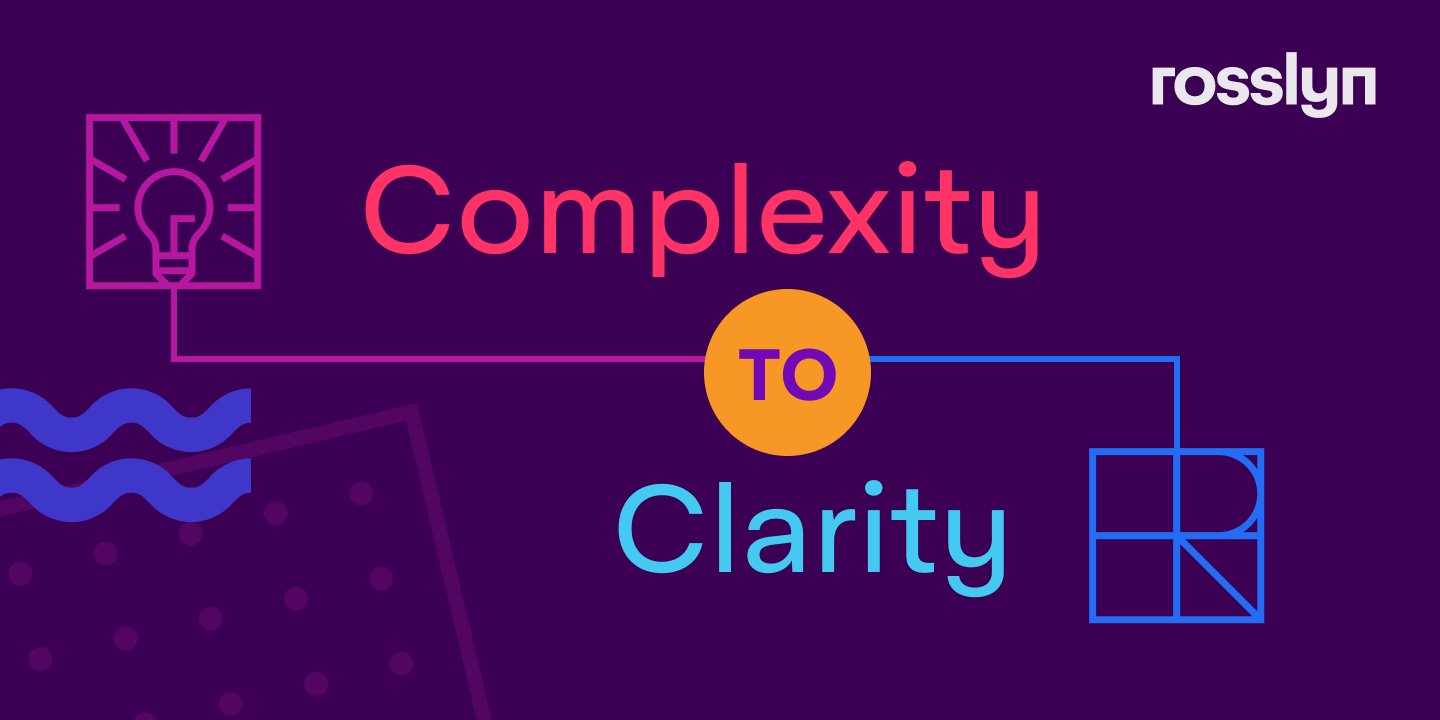 Rosslyn_Complexity_to_Clarity_Banner